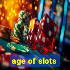 age of slots