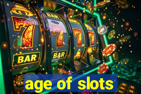 age of slots