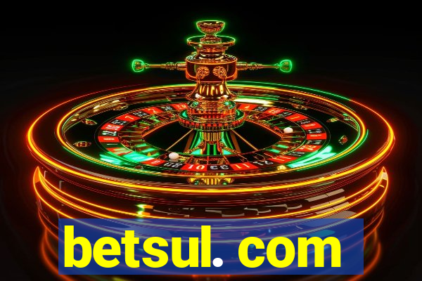 betsul. com