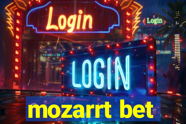 mozarrt bet