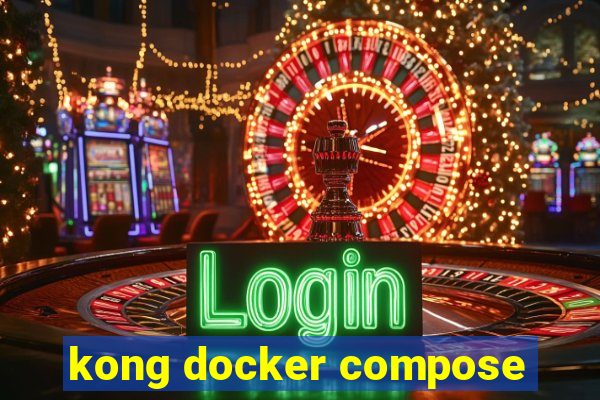 kong docker compose