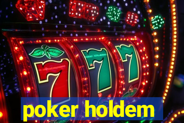 poker holdem