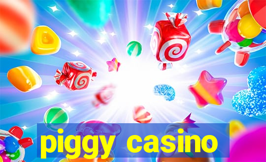 piggy casino