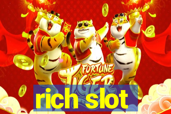 rich slot