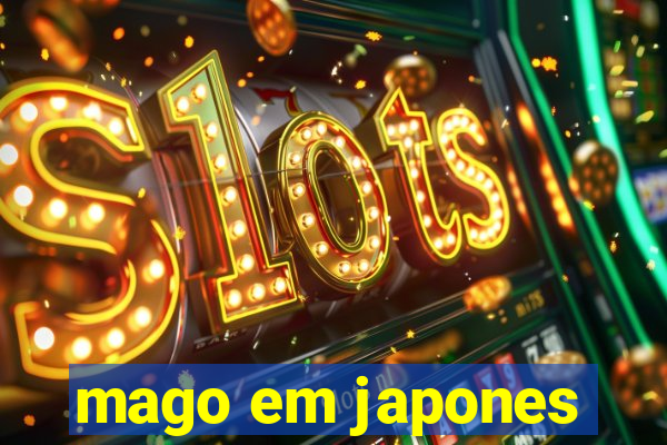 mago em japones