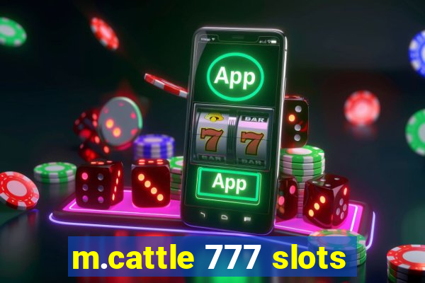 m.cattle 777 slots