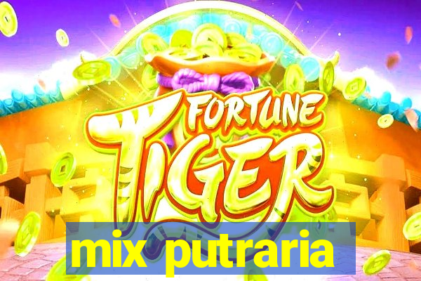 mix putraria