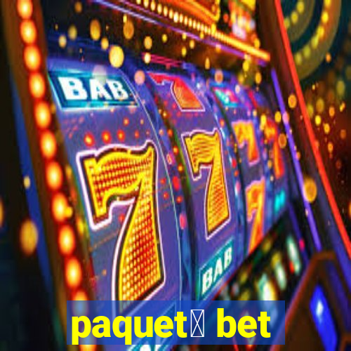 paquet谩 bet