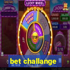 bet challange