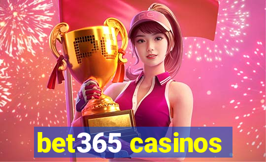 bet365 casinos