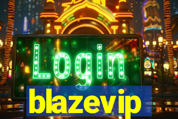 blazevip