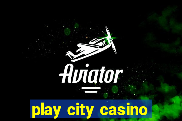 play city casino