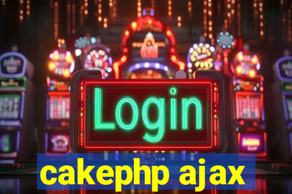 cakephp ajax