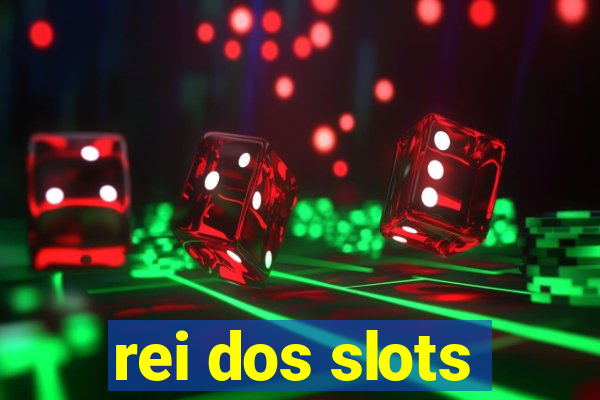 rei dos slots