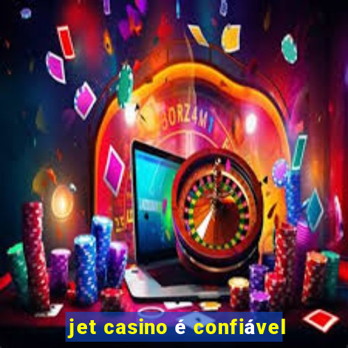 jet casino é confiável