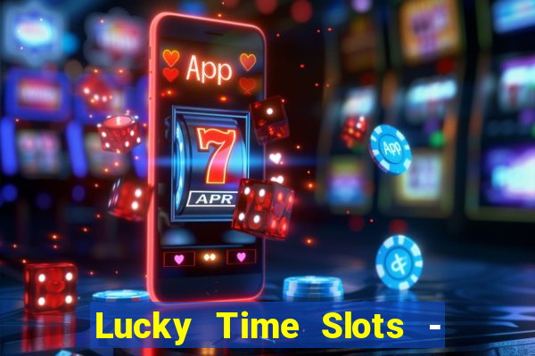 Lucky Time Slots - Casino 777