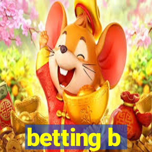 betting b