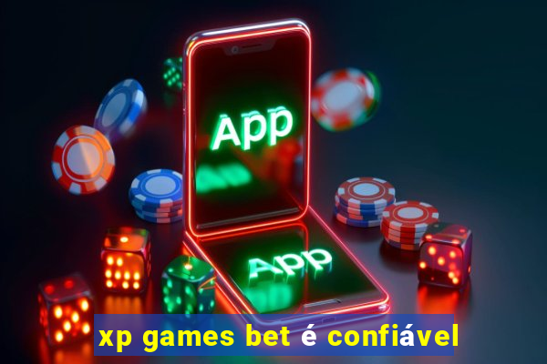 xp games bet é confiável