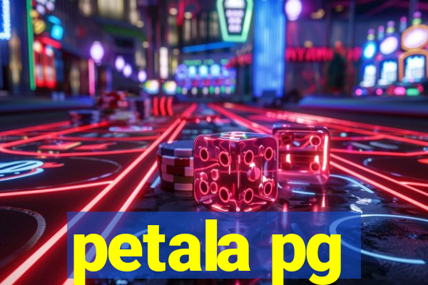 petala pg