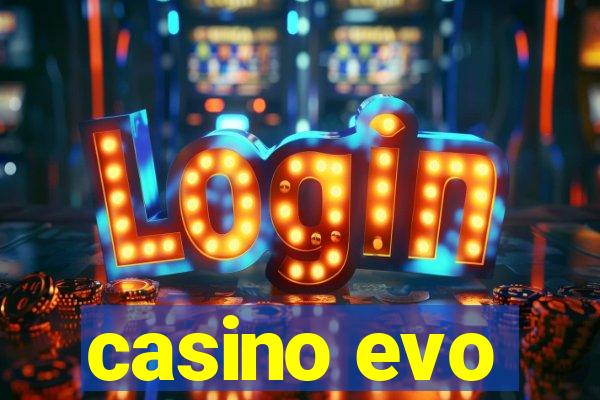 casino evo