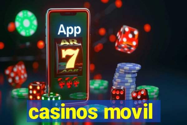 casinos movil