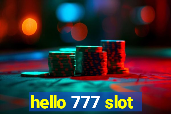 hello 777 slot