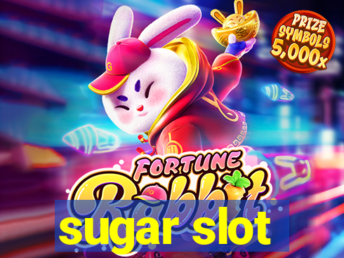 sugar slot