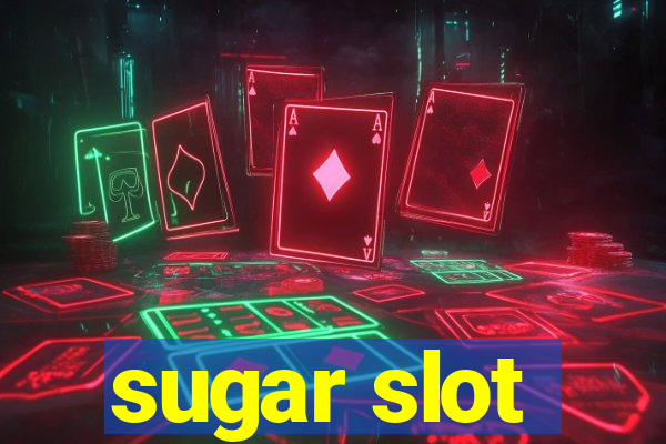 sugar slot