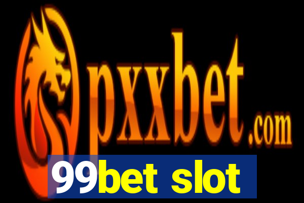 99bet slot