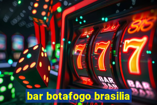 bar botafogo brasilia