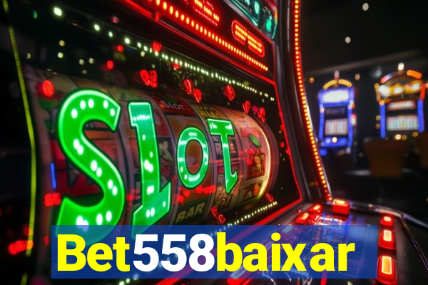 Bet558baixar