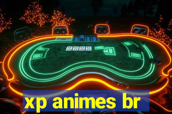 xp animes br