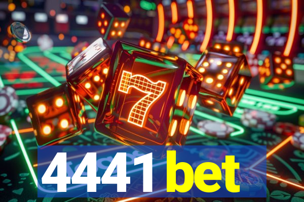 4441 bet