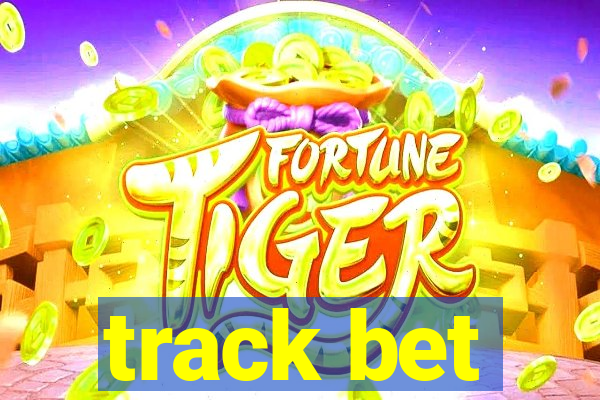 track bet