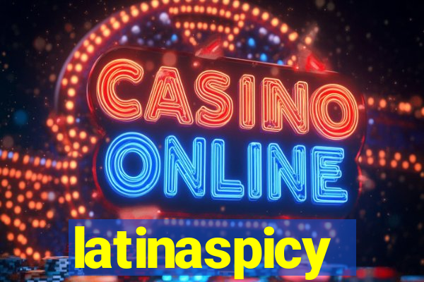 latinaspicy