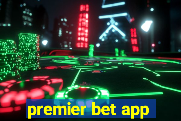 premier bet app