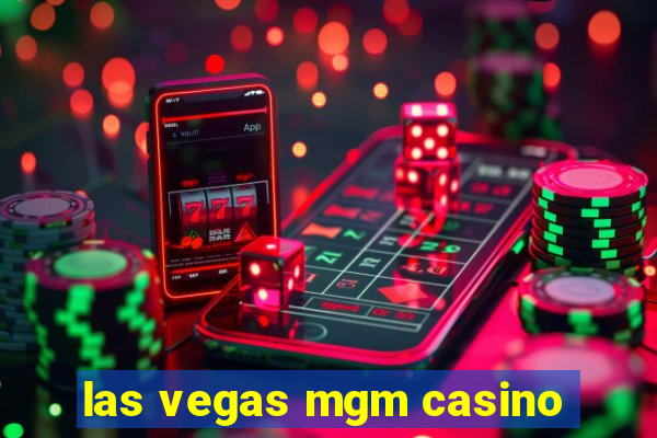 las vegas mgm casino