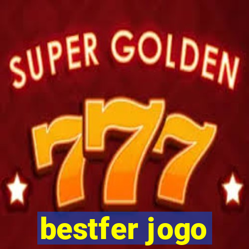 bestfer jogo