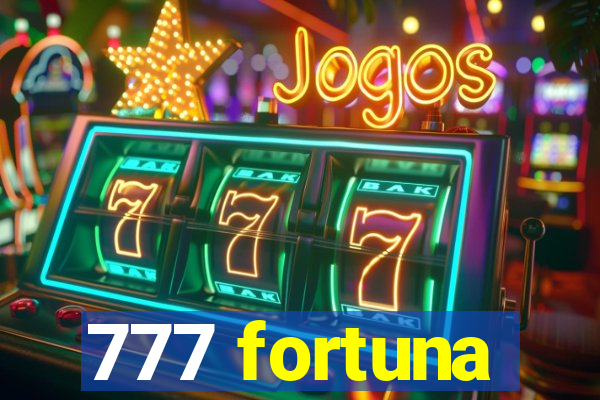 777 fortuna