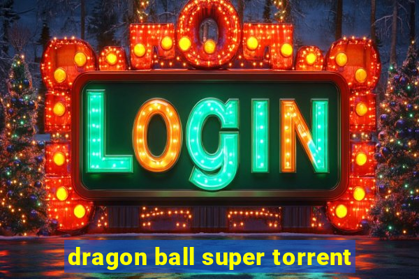 dragon ball super torrent