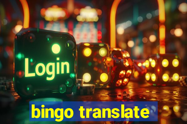 bingo translate