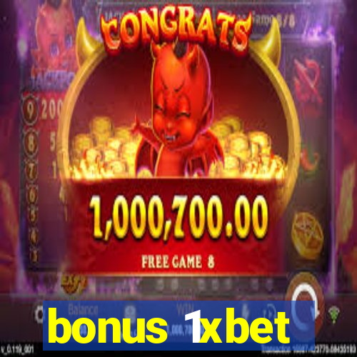 bonus 1xbet