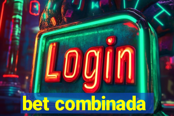 bet combinada