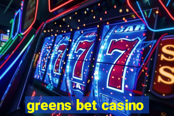 greens bet casino