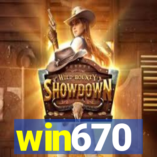 win670