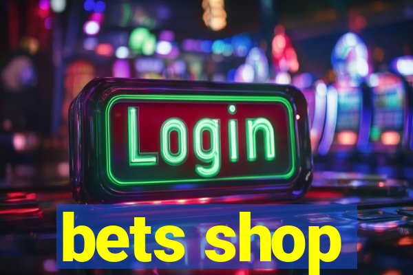 bets shop