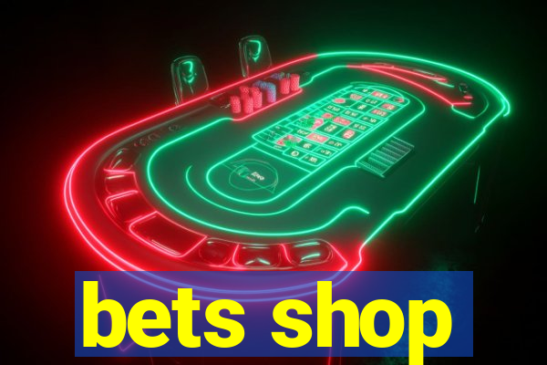 bets shop