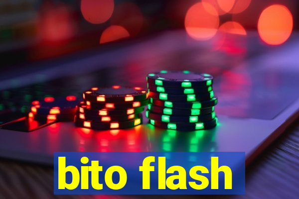 bito flash