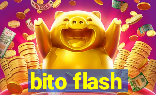 bito flash