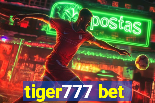 tiger777 bet